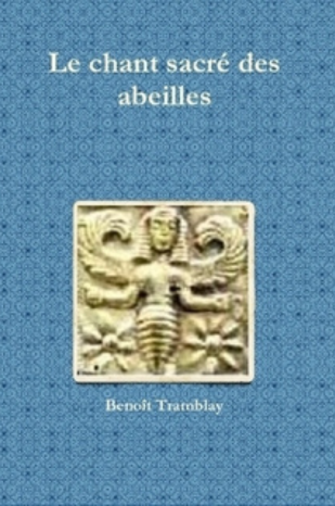 Le chant sacré des abeilles